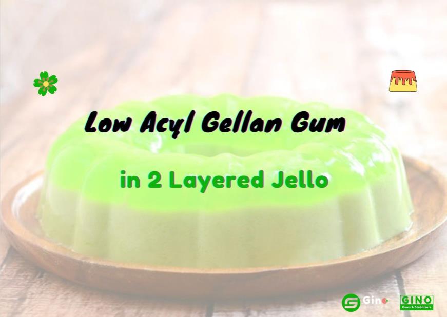 low acyl gellan gum in 2 layered jello jelly