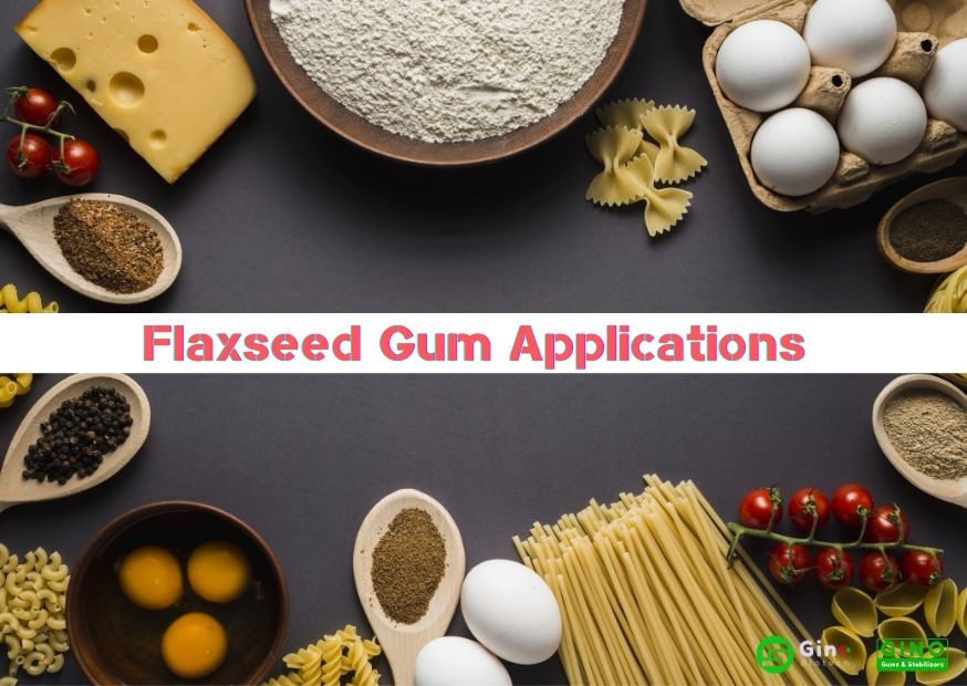 The 6 Main Flaxseed Gum Applications You Should Know 874-620 (3)
