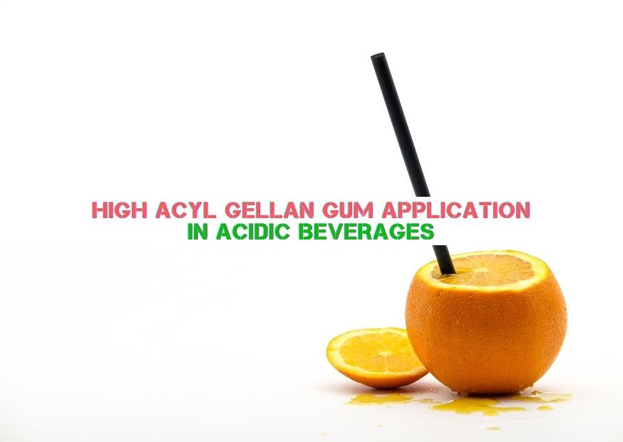 High Acyl Gellan Gum Application In Acidic Beverages (3)