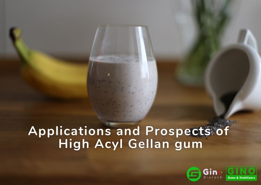 Applications and Prospects of High Acyl Gellan gum Gellan Gum in Food 2