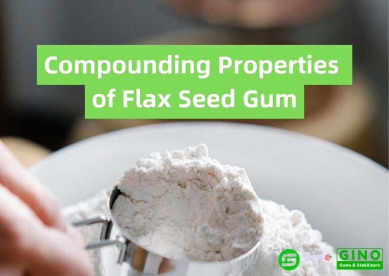 The Compounding Properties of Flax Seed Gum Gino Gums