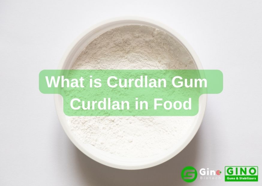 What is Curdlan Gum Curdlan in Food (2)
