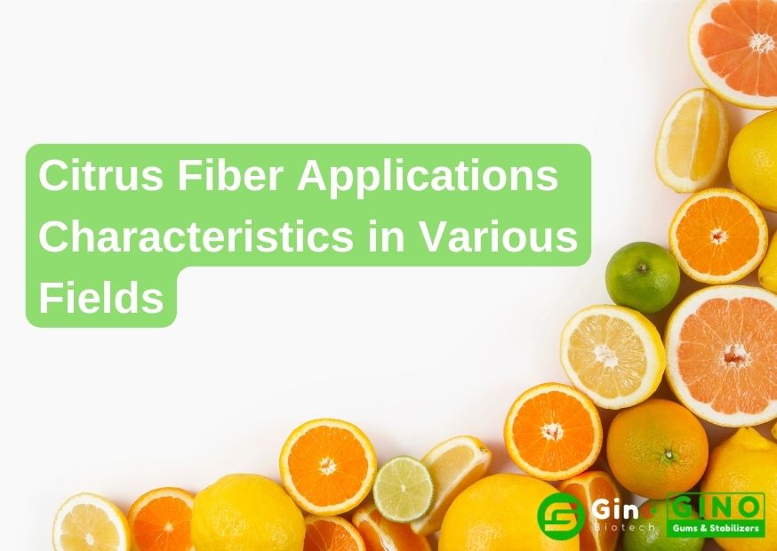 Natural Citrus Fiber Applications Characteristics in Various Fields