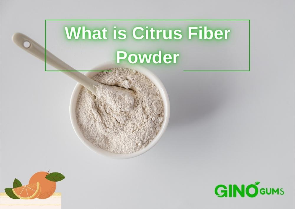 What is Citrus Fiber Powder (2)