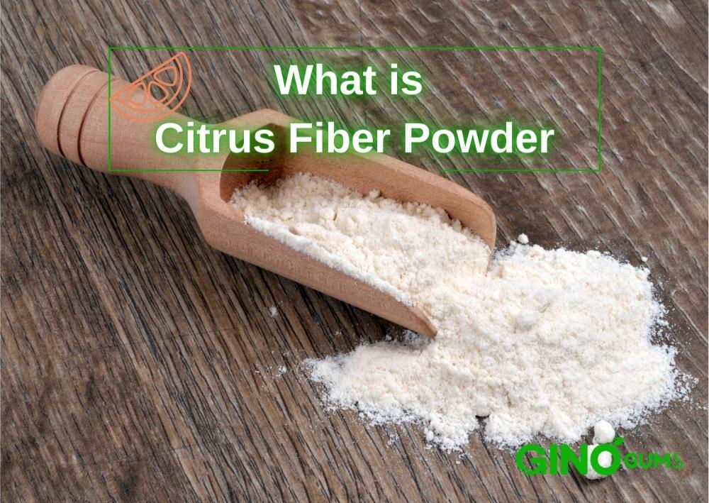 What is Citrus Fiber Powder