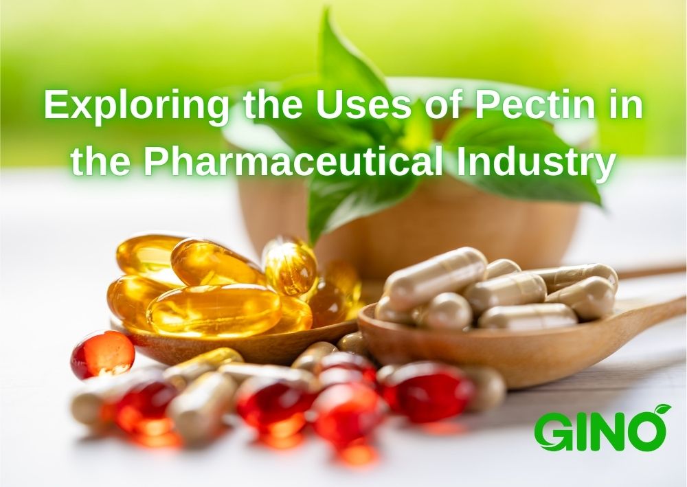 Exploring the Uses of Pectin in the Pharmaceutical Industry