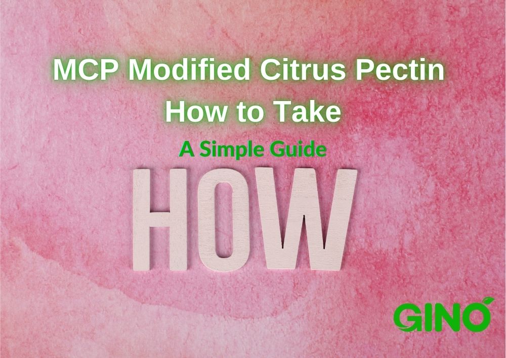 MCP Modified Citrus Pectin How to Take _ A Simple Guide