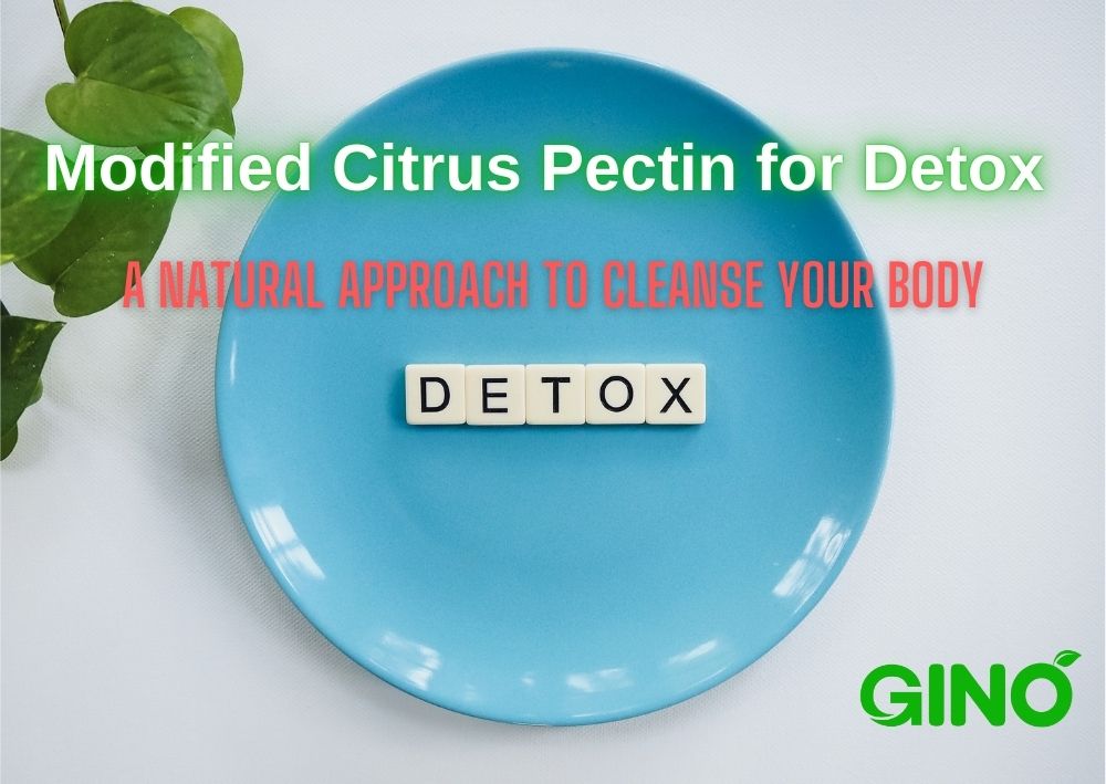 Modified Citrus Pectin for Detox_ A Natural Approach to Cleanse Your Body