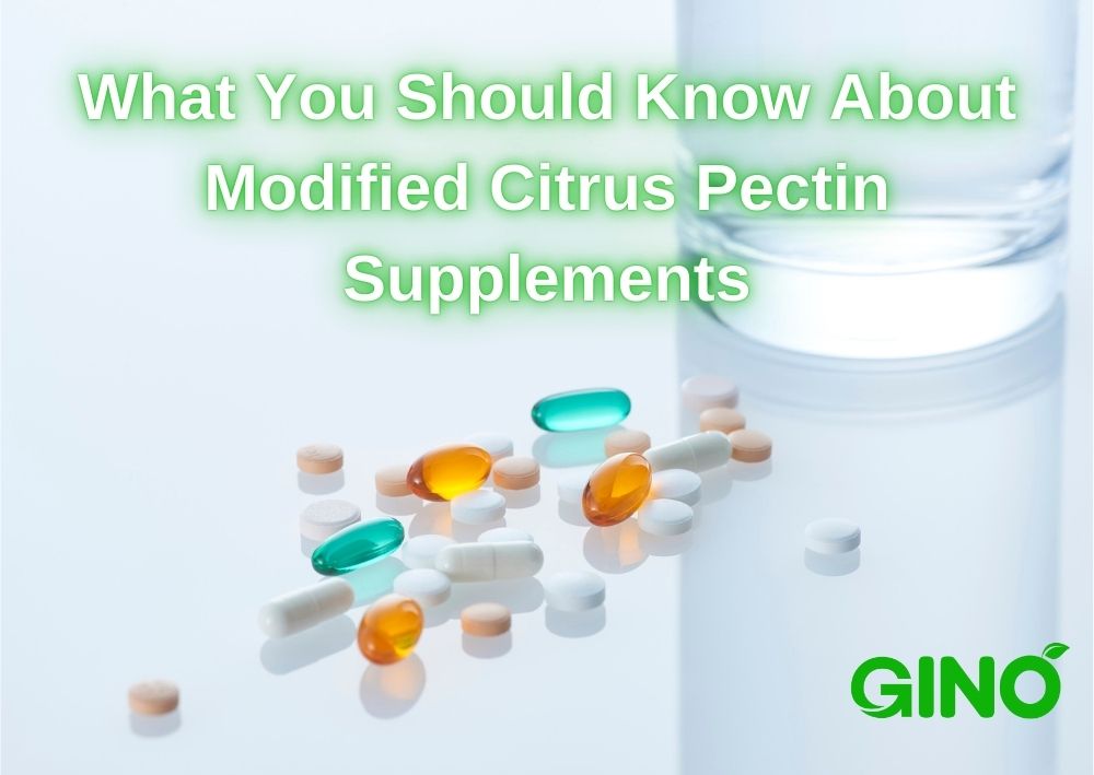 What You Should Know About Modified Citrus Pectin Supplements (2)