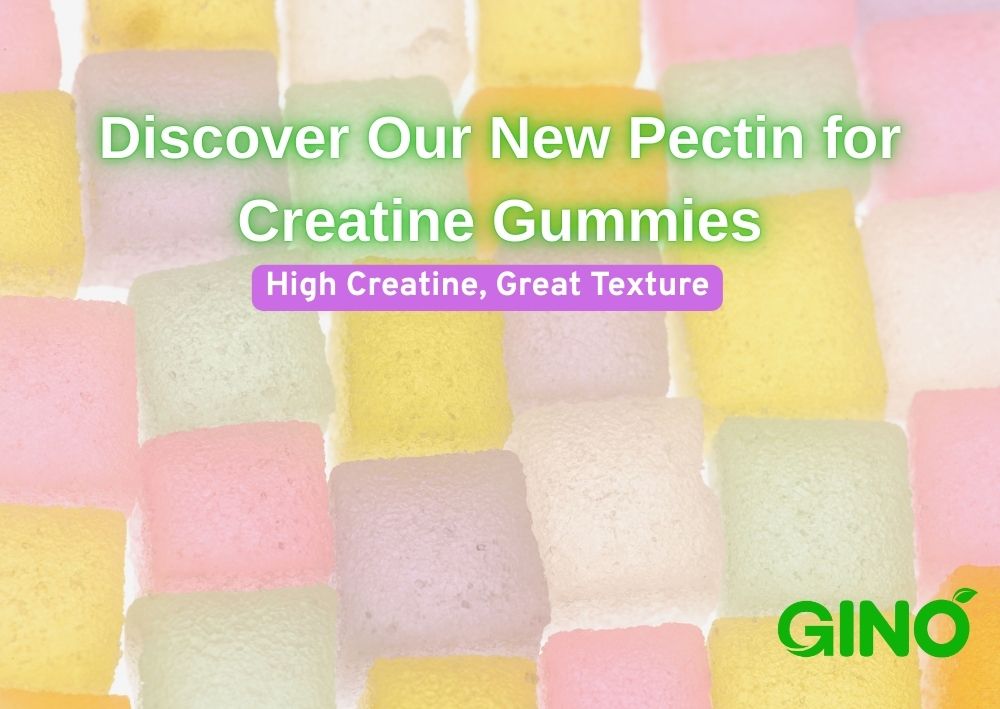 High Creatine, Great Texture Discover Our New Pectin for Creatine Gummies
